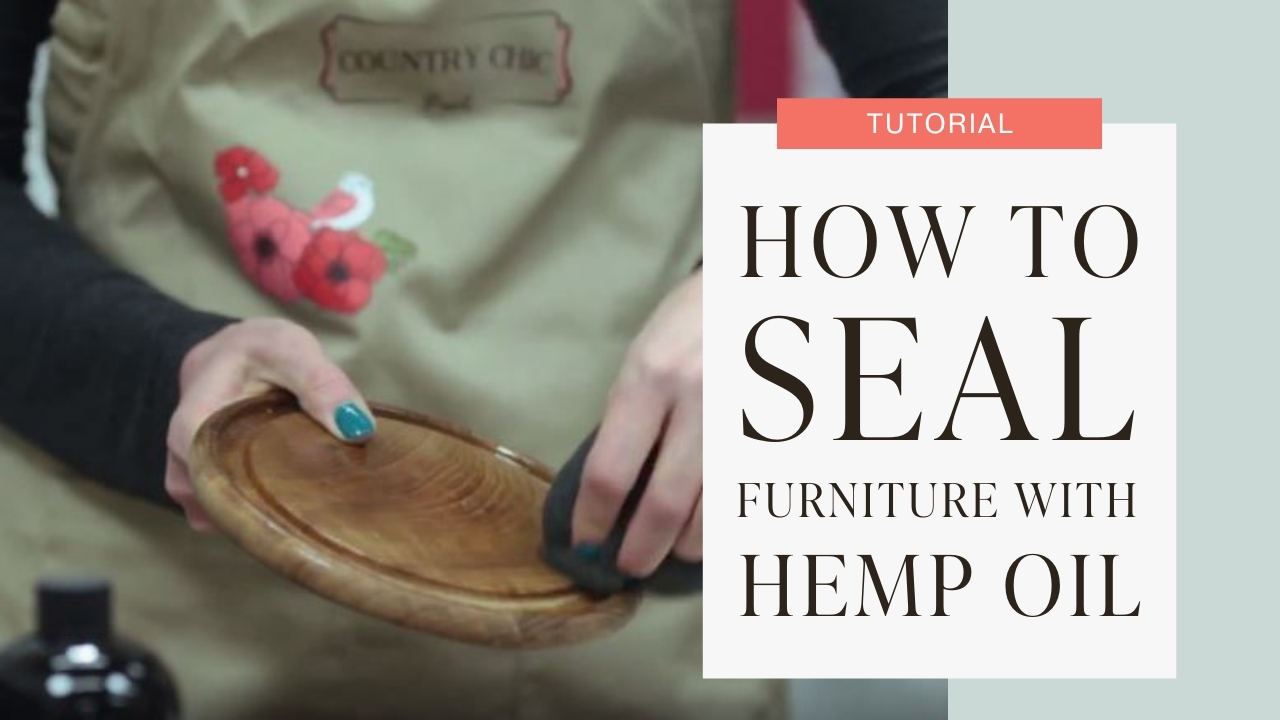 How to seal furniture with hemp oil tutorial graphic